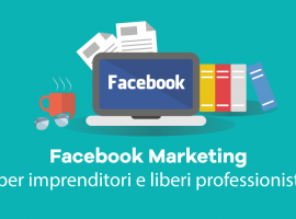 Facebook Marketing per Imprenditori e Liberi Professionisti