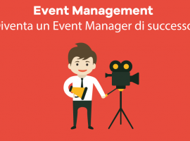 Event Management: Diventa un Event Manager di Successo!