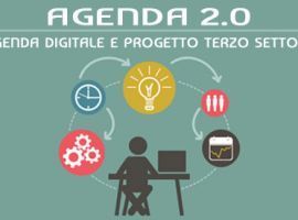 Agenda 2.0: Agenda Digitale e Progetto Terzo Settore