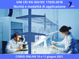 Corso online UNI CEI EN ISO/IEC 17025:2018 Novità e modalità di applicazione in laboratorio
